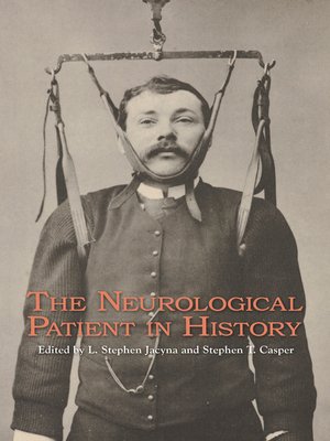 cover image of The Neurological Patient in History